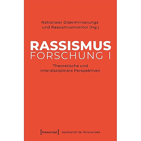 Rassismusforschung I / Gesellschaft der Unterschiede Bd.73