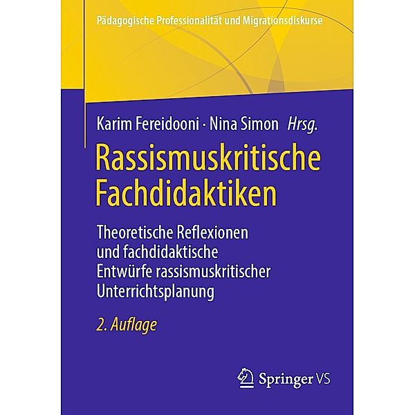 Rassismuskritische Fachdidaktiken / Pädagogische Professionalität und Migrationsdiskurse