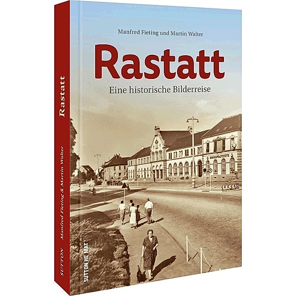 Rastatt, Manfred Fieting, Martin Walter
