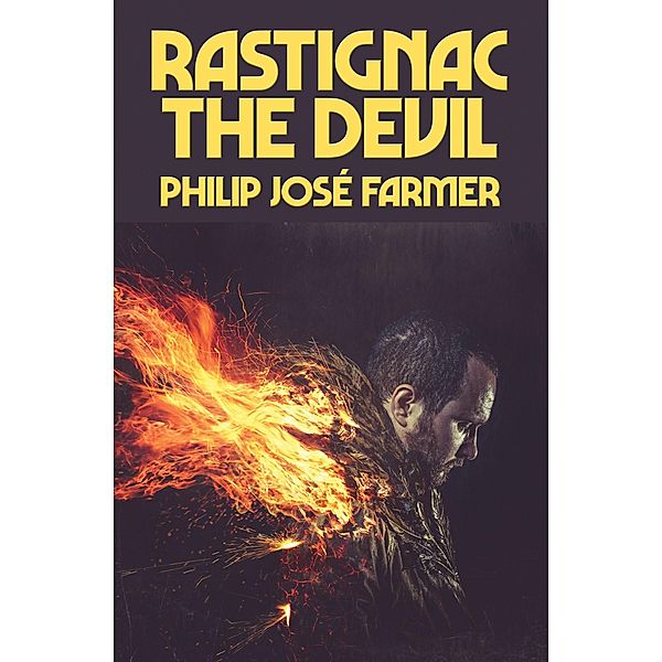 Rastignac The Devil / Wilder Publications, Philip José Farmer