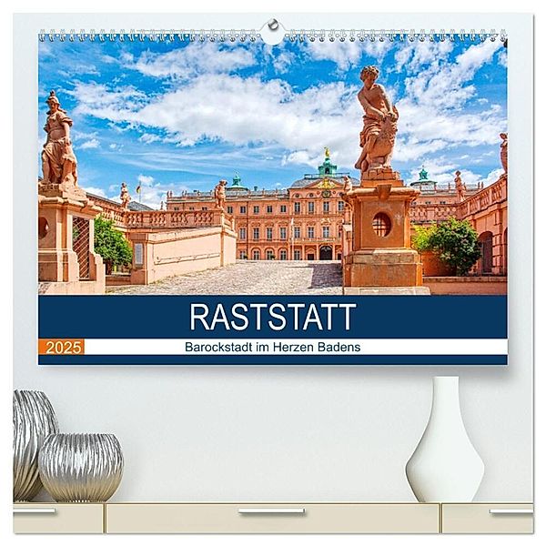 Raststatt - Barockstadt im Herzen Badens (hochwertiger Premium Wandkalender 2025 DIN A2 quer), Kunstdruck in Hochglanz, Calvendo, Thomas Bartruff