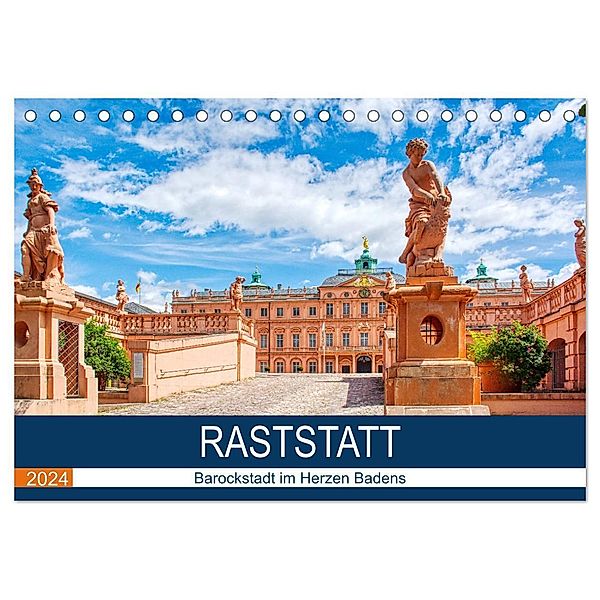 Raststatt - Barockstadt im Herzen Badens (Tischkalender 2024 DIN A5 quer), CALVENDO Monatskalender, Thomas Bartruff