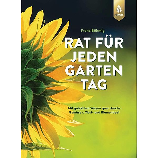 Rat für jeden Gartentag, Franz Böhmig