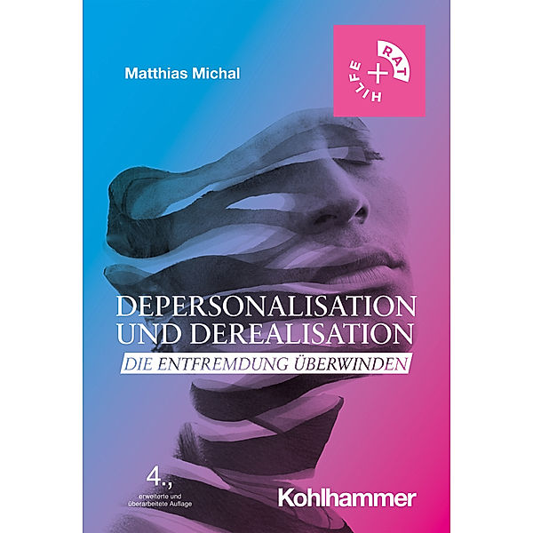 Rat + Hilfe / Depersonalisation und Derealisation, Matthias Michal