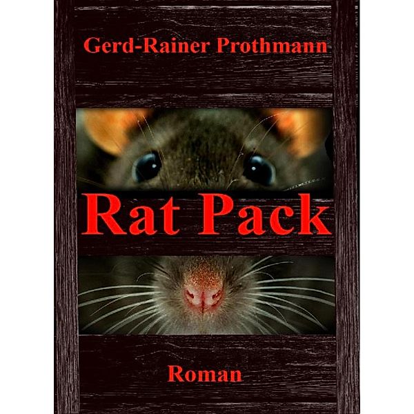 Rat Pack, Gerd-Rainer Prothmann