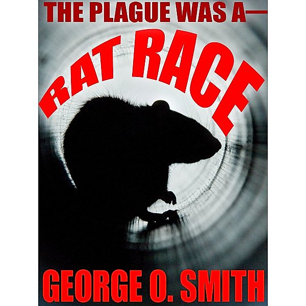 Rat Race, George O. Smith