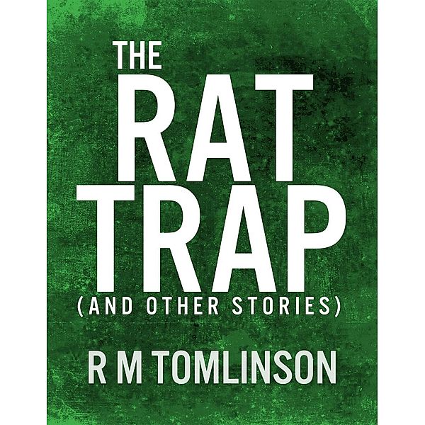 Rat Trap, R M Tomlinson