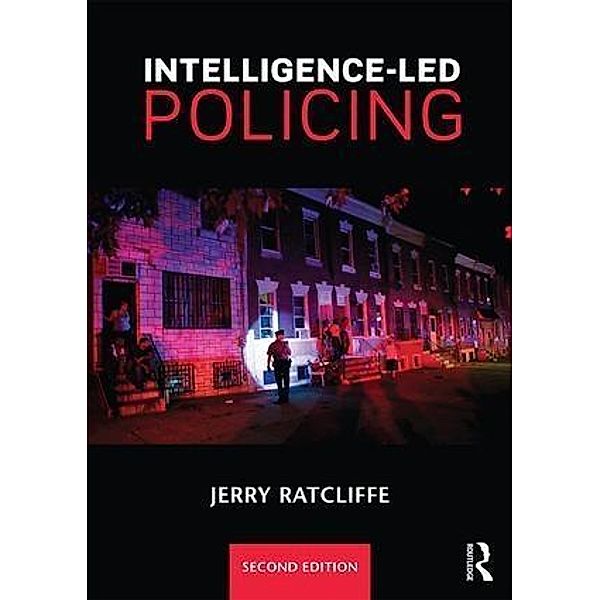 Ratcliffe, J: Intelligence-Led Policing, Jerry H. Ratcliffe