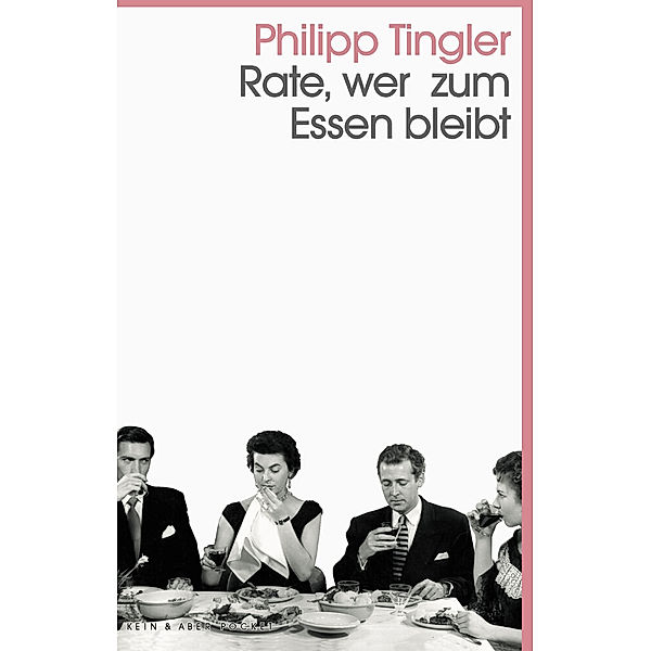 Rate, wer zum Essen bleibt, Philipp Tingler