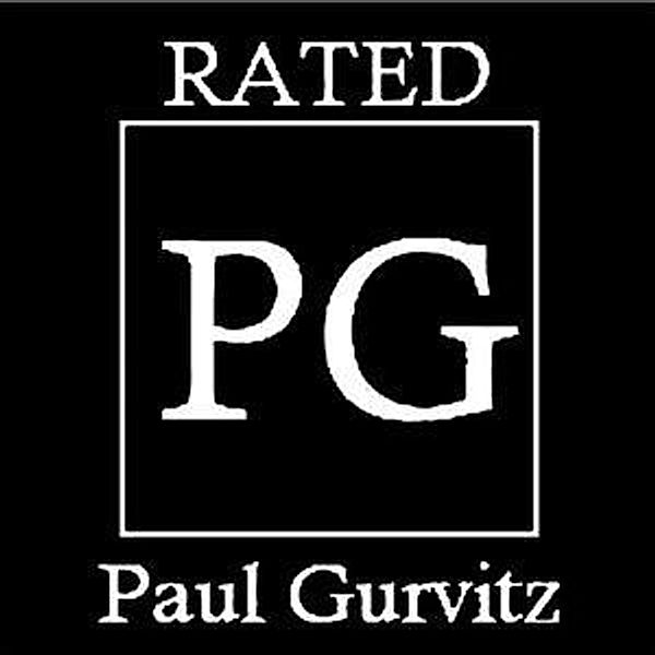 Rated Pg, Paul Gurvitz