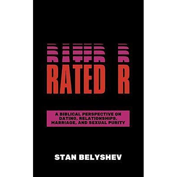 Rated R, Stan Belyshev