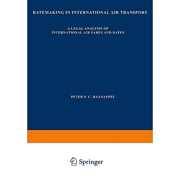 Ratemaking in International Air Transport, Peter Haanappel