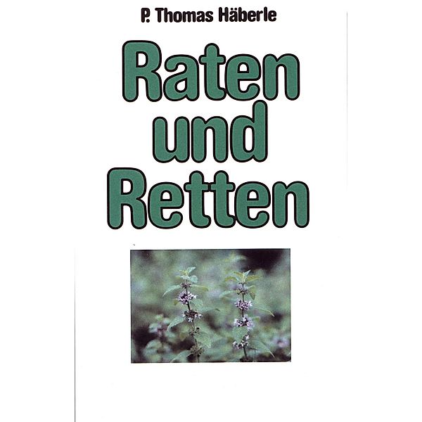 Raten und Retten, Thomas Häberle