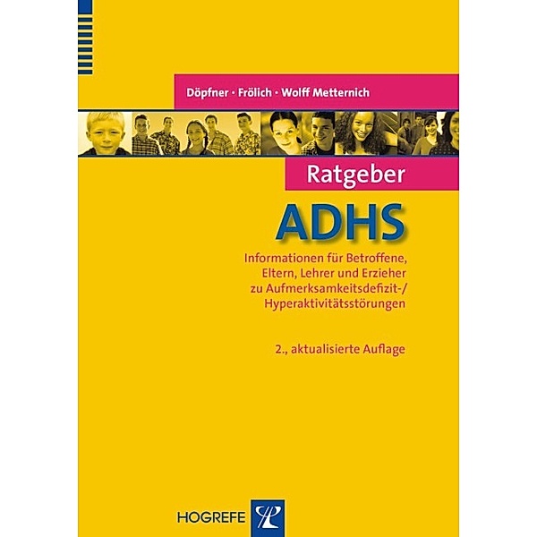 Ratgeber ADHS, Manfred Döpfner, Jan Frölich, Tanja Wolff Metternich
