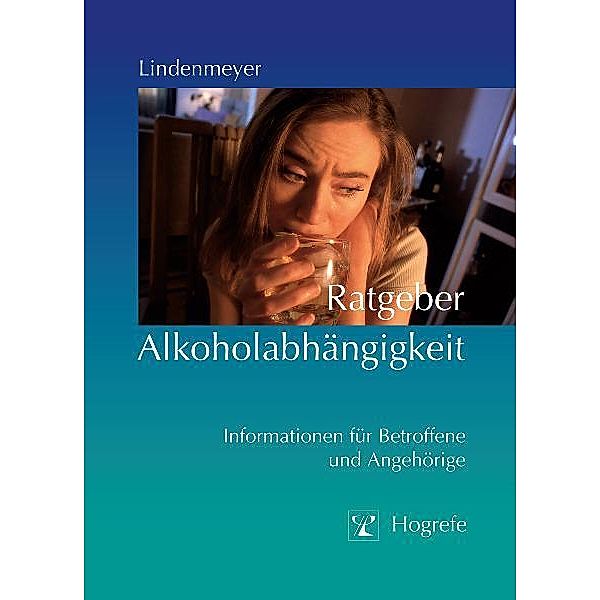 Ratgeber Alkoholabhängigkeit, Johannes Lindenmeyer