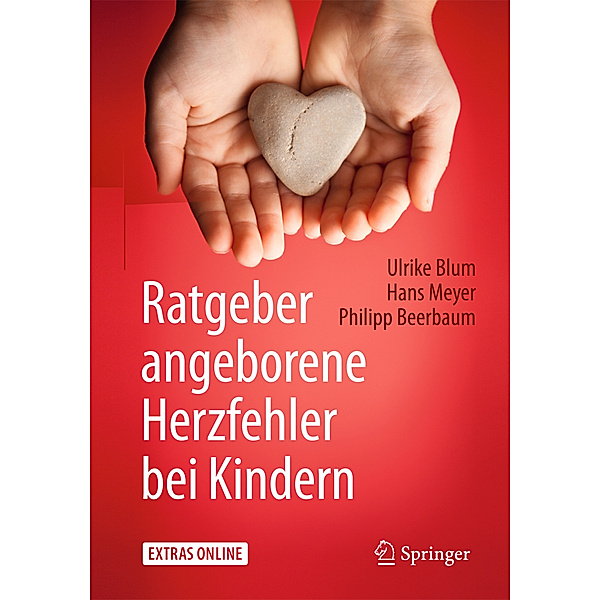 Ratgeber angeborene Herzfehler bei Kindern, Ulrike Blum, Hans Meyer, Philipp Beerbaum
