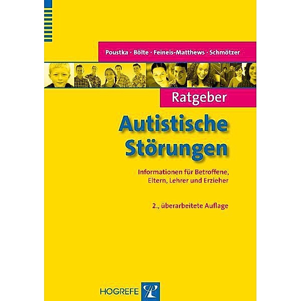 Ratgeber Autistische Störungen, Sven Bölte, Sabine Feineis-Matthews, Fritz Poustka, Gabriele Schmötzer
