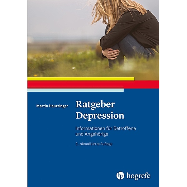 Ratgeber Depression / Ratgeber zur Reihe Fortschritte der Psychotherapie Bd.13, Hautzinger