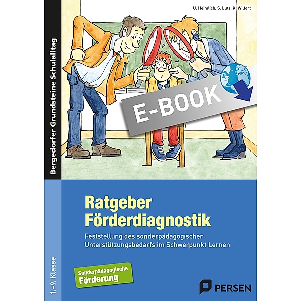Ratgeber Förderdiagnostik / Bergedorfer Grundsteine Schulalltag - SoPäd, U. Heimlich, S. Lutz, K. Wilfert
