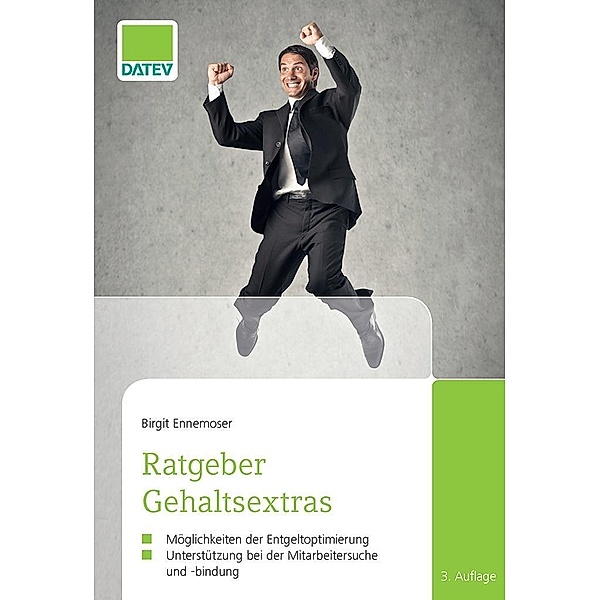 Ratgeber Gehaltsextras, 3. Auflage, Birgit Ennemoser