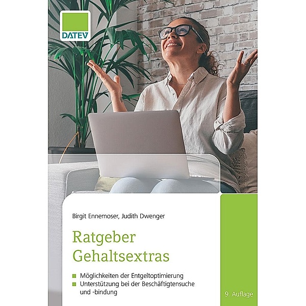 Ratgeber Gehaltsextras, 9. Auflage, Birgit Ennemoser, Judith Dwenger