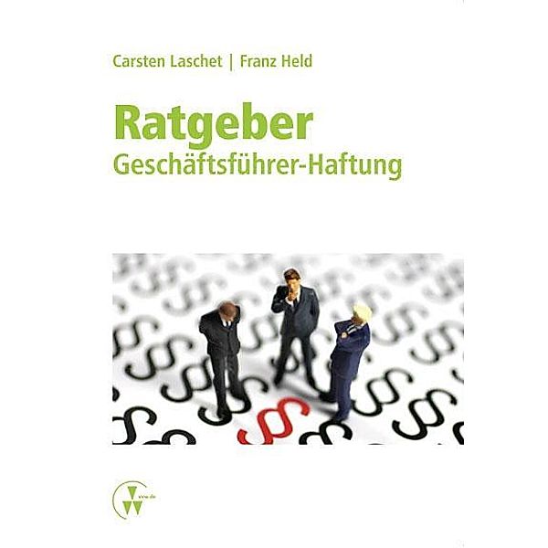 Ratgeber Geschäftsführer-Haftung, Franz Held, Carsten Laschet