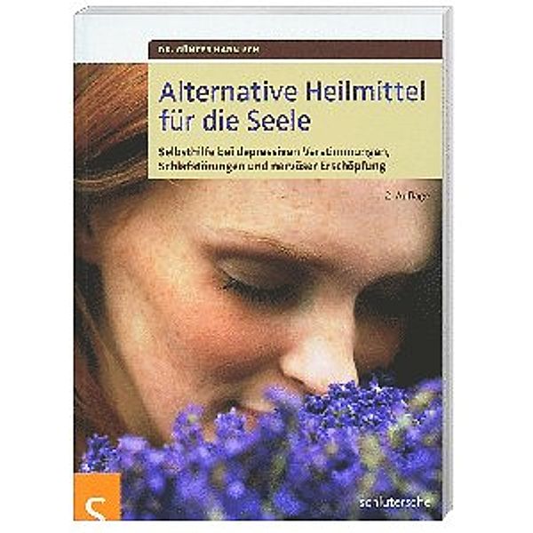 Ratgeber Gesundheit / Alternative Heilmittel für die Seele, Günter Harnisch