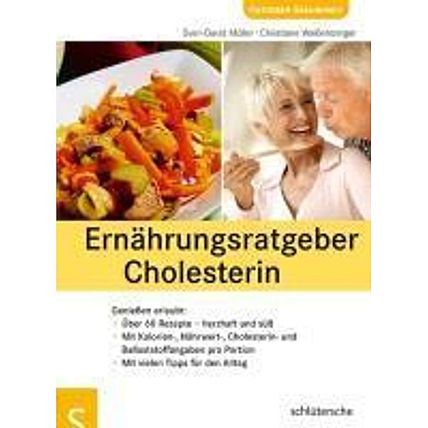 Ratgeber Gesundheit: Ernährungsratgeber Cholesterin, Christiane Weißenberger, Sven-David Müller
