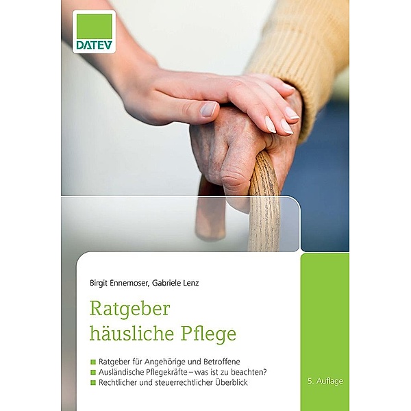 Ratgeber häusliche Pflege, 5. Auflage, Birgit Ennemoser, Gabriele Lenz