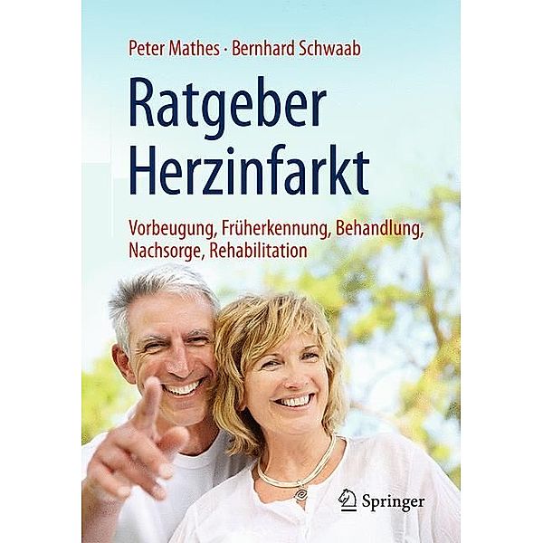 Ratgeber Herzinfarkt, Peter Mathes, Bernhard Schwaab