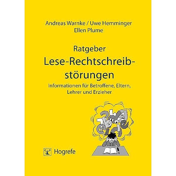 Ratgeber Lese-Rechtschreibstörungen, Uwe Hemminger, Ellen Plume, Andreas Warnke