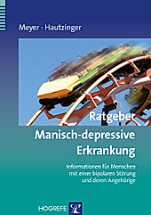 Ratgeber Manisch-depressive Erkrankung - eBook - Thomas D. Meyer, Martin Hautzinger,