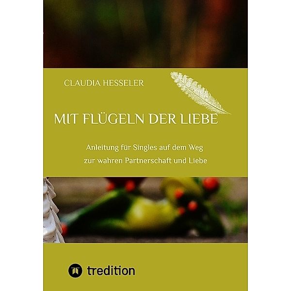 Ratgeber: Mit Flügeln der Liebe, Claudia Hesseler