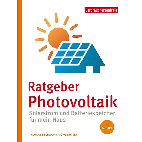 Ratgeber Photovoltaik, Thomas Seltmann, Jörg Sutter
