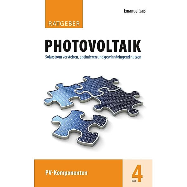 Ratgeber Photovoltaik, Band 4, Emanuel Saß