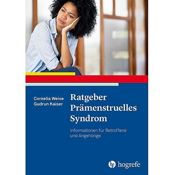 Ratgeber Prämenstruelles Syndrom, Gudrun Kaiser, Cornelia Weise