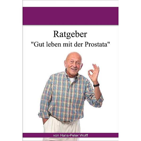 Ratgeber Prostata, Hans-Peter Wolff
