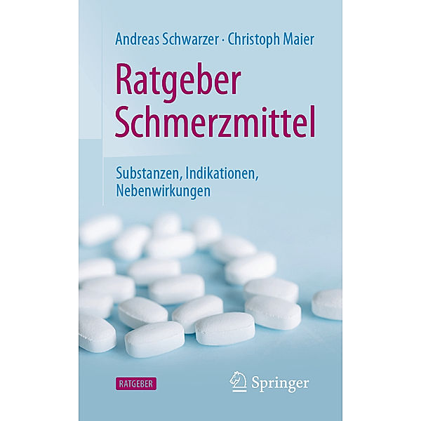 Ratgeber Schmerzmittel, Andreas Schwarzer, Christoph Maier