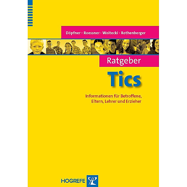 Ratgeber Tics, Manfred Döpfner, Veit Roessner, Katrin Woitecki