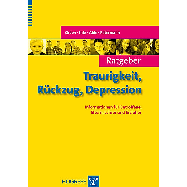 Ratgeber Traurigkeit, Rückzug, Depression, Maria Elisabeth Ahle, Gunter Groen, Wolfgang Ihle
