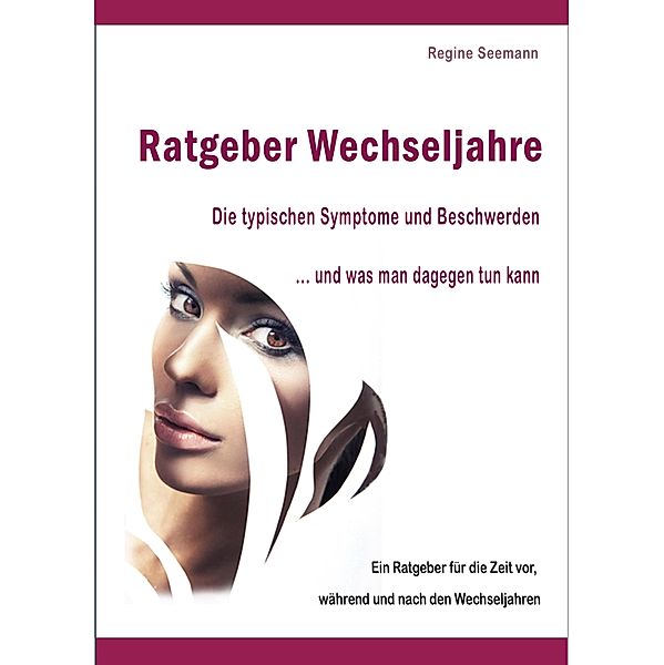 Ratgeber Wechseljahre., Regine Seemann