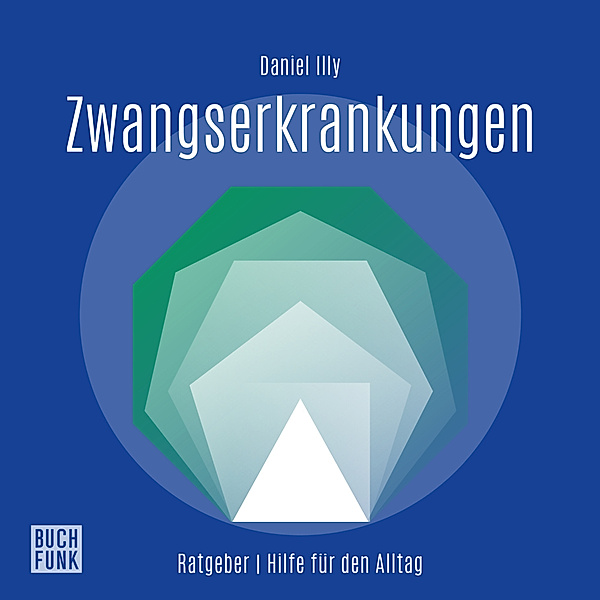 Ratgeber Zwangserkrankungen,Audio-CD, Daniel Illy