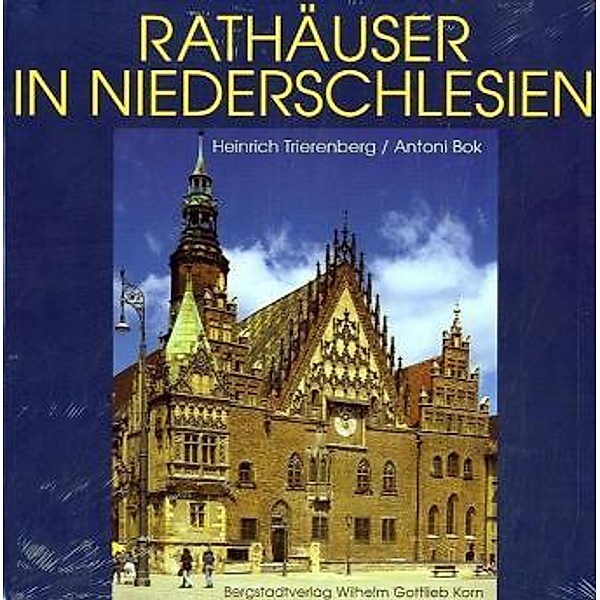 Rathäuser in Niederschlesien, Heinrich Trierenberg, Antoni Bok