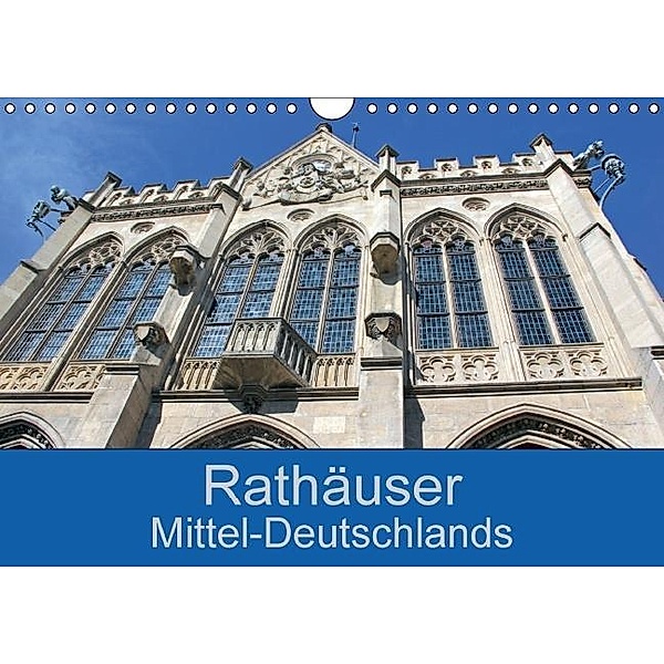Rathäuser Mittel-Deutschlands (Wandkalender 2016 DIN A4 quer), Flori0