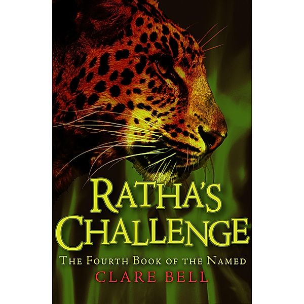 Ratha's Challenge / The Named, Clare Bell