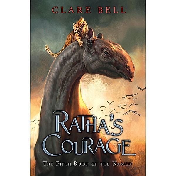 Ratha's Courage / The Named, Clare Bell