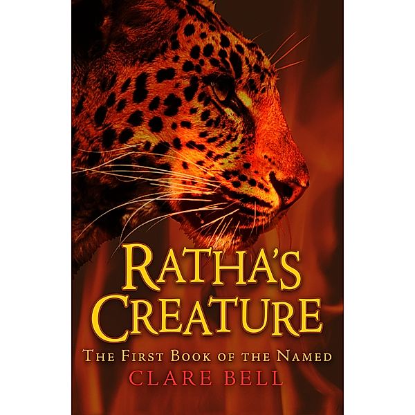 Ratha's Creature / The Named, Clare Bell