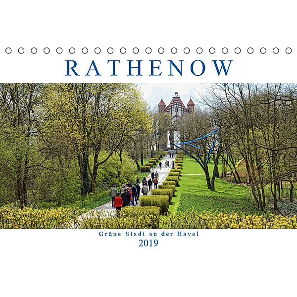 Rathenow - Grüne Stadt an der Havel (Tischkalender 2019 DIN A5 quer), Anja Frost