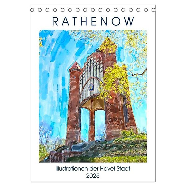 Rathenow - Illustrationen der Havel-Stadt (Tischkalender 2025 DIN A5 hoch), CALVENDO Monatskalender, Calvendo, Anja Frost