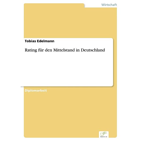 Rating für den Mittelstand in Deutschland, Tobias Edelmann